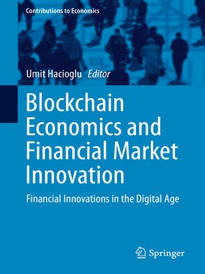 cover image of Blockchain Economics and Financial Market Innovation
